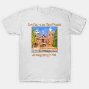 San Felipe de Neri Parish, Albuquerque New Mexico T-Shirt